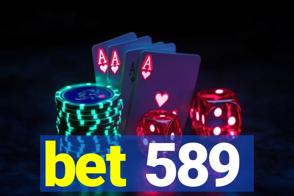 bet 589